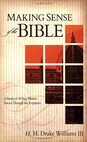 Stock image for Making Sense of the Bible: A Study of 10 Key Themes Traced Through the Scriptures for sale by Wonder Book