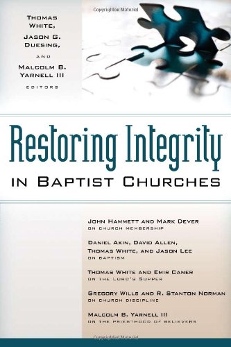 9780825441134: Restoring Integrity in Baptist Churches