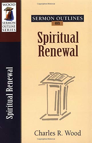 9780825441264: Sermon Outlines on Spiritual Renewal (Wood Sermon Outline)