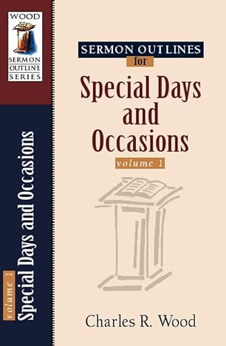 Beispielbild fr Sermon Outlines for Special Days and Occasions (Wood Sermon Outline) zum Verkauf von Wonder Book