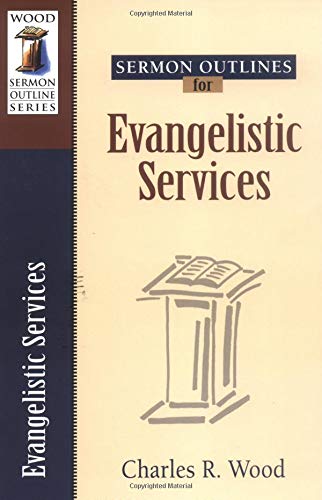Beispielbild fr Sermon Outlines for Evangelistic Services zum Verkauf von Better World Books