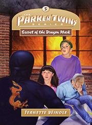 Imagen de archivo de Secret of the Dragon Mark (The Parker Twins Series, Book 5) a la venta por Wonder Book