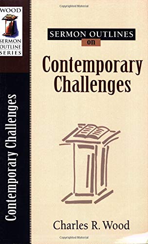 Stock image for Sermon Outlines on Contemporary Challenges for sale by ThriftBooks-Atlanta
