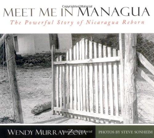 Stock image for Meet Me in Managua: The Powerful Story of Nicaragua Reborn for sale by HPB Inc.