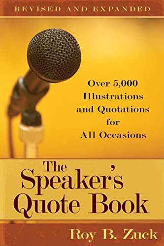 9780825441660: The Speaker's Quote Book: Over 5,000 Illustrations and Quotations for All Occasions