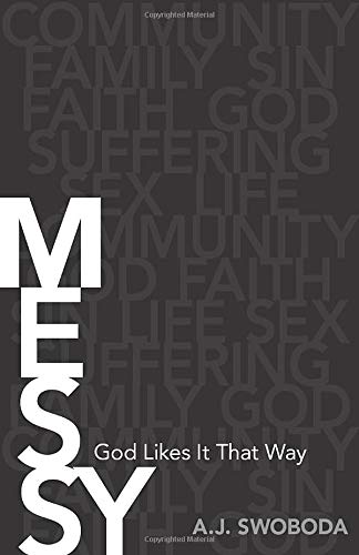 Imagen de archivo de Messy: God Likes It That Way a la venta por SecondSale