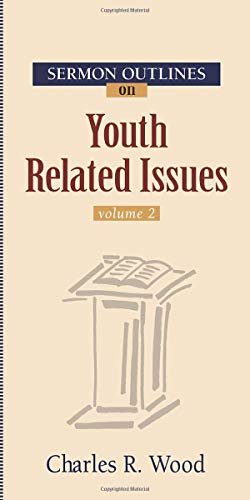 Beispielbild fr Sermon Outlines on Youth Related Issues (Wood Sermon Outlines) zum Verkauf von Wonder Book