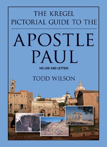 Stock image for The Kregel Pictorial Guide to the Apostle Paul for sale by Red's Corner LLC