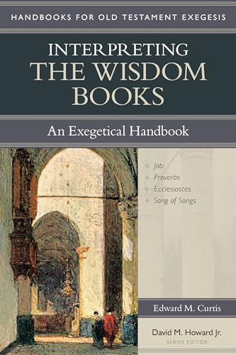 Imagen de archivo de Interpreting the Wisdom Books   An Exegetical Handbook a la venta por Revaluation Books