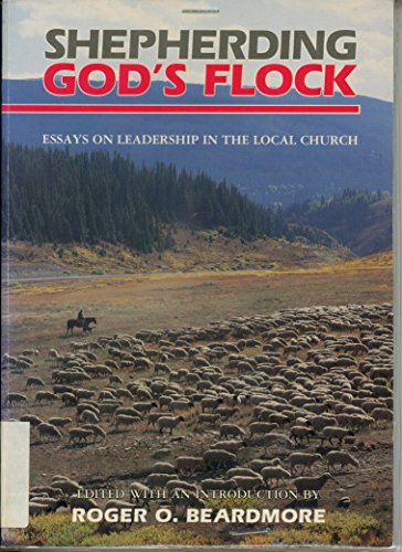 Beispielbild fr Shepherding God's Flock: Biblical Leadership in the New Testament and Beyond zum Verkauf von BooksRun