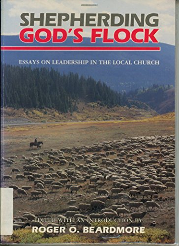 Imagen de archivo de Shepherding God's Flock: Biblical Leadership in the New Testament and Beyond a la venta por Stephen White Books