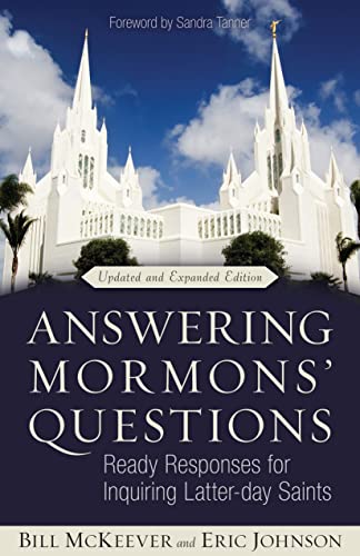 Stock image for Answering Mormons' Questions : Ready Responses for Inquiring Latter-Day Saints for sale by Better World Books: West