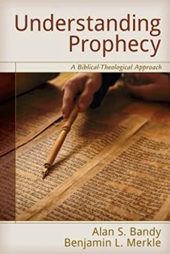 Imagen de archivo de Understanding Prophecy: A Biblical-Theological Approach a la venta por WorldofBooks