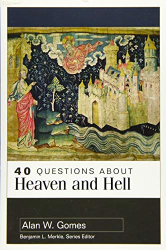 Imagen de archivo de 40 Questions About Heaven and Hell a la venta por Blackwell's