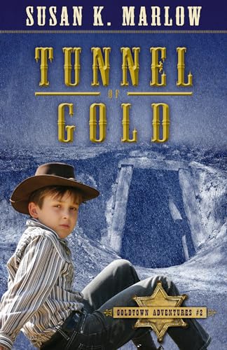 Imagen de archivo de Tunnel of Gold (Goldtown Adventures) a la venta por Brook Bookstore