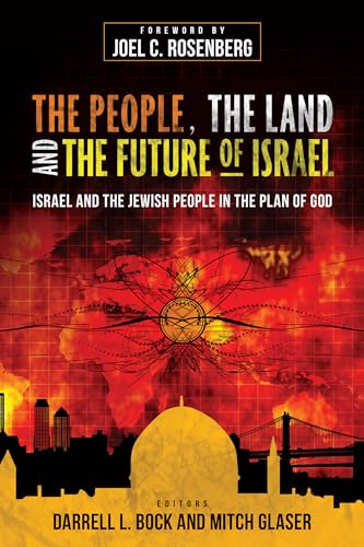 Stock image for The People, the Land, and the Future of Israel: Israel and the Jewish People in the Plan of God for sale by Books From California