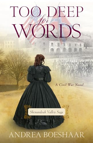 Beispielbild fr Too Deep for Words : A Civil War Novel zum Verkauf von Better World Books