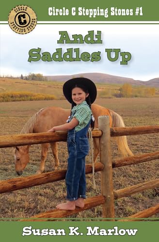 Stock image for Andi Saddles Up (Circle C Stepping Stones) for sale by ZBK Books