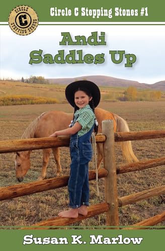 Stock image for Andi Saddles Up 1 Circle C Stepping Stones for sale by PBShop.store US