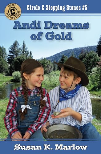 Stock image for Andi Dreams of Gold (Circle C Stepping Stones) for sale by Goodwill of Colorado