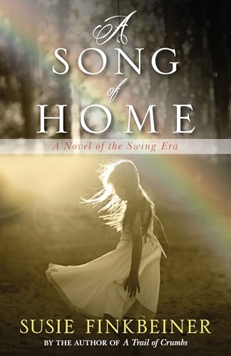 Beispielbild fr A Song of Home: A Novel of the Swing Era (Pearl Spence Novels) zum Verkauf von Wonder Book