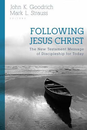 Stock image for Following Jesus Christ: The New Testament Message of Discipleship for Today for sale by Goodwill of Colorado