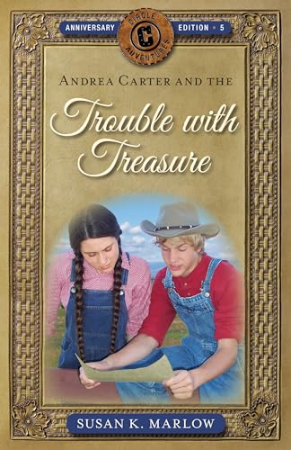 Imagen de archivo de Andrea Carter and the Trouble with Treasure (Circle C Adventures) a la venta por Off The Shelf