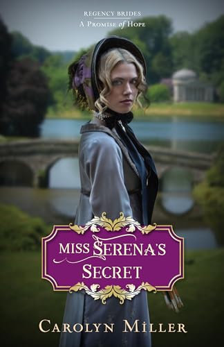 Stock image for Miss Serena's Secret (Regency Brides: a Promise of Hope, 2) for sale by Your Online Bookstore