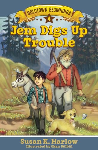 Stock image for Jem Digs Up Trouble (Goldtown Beginnings) for sale by HPB Inc.