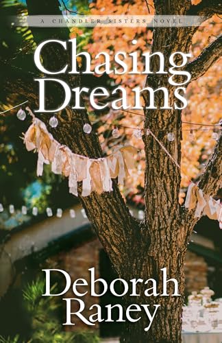 Stock image for Chasing Dreams (Chandler Sisters Novel) for sale by BooksRun