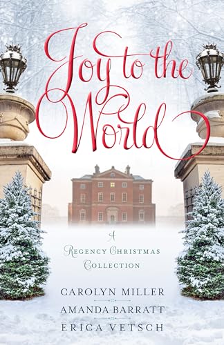 Beispielbild fr Joy to the World : A Regency Christmas Collection zum Verkauf von Better World Books