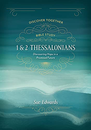 Stock image for 1 and 2 Thessalonians - Discovering Hope in a Promised Future for sale by PBShop.store US