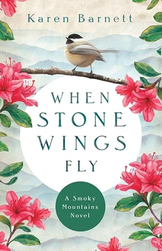 Beispielbild fr When Stone Wings Fly : A Smoky Mountains Novel zum Verkauf von Better World Books