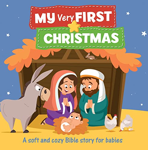 Stock image for My Very First Christmas: A Soft and Cozy Bible Story for Babies for sale by GF Books, Inc.