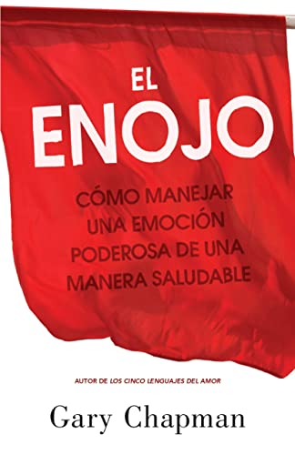 Imagen de archivo de El enojo: Como manejar una emocin poderosa de una manera saludable (Anger: Handling a Powerful Emotion in a Healthy Way) (Spanish Edition) a la venta por GF Books, Inc.