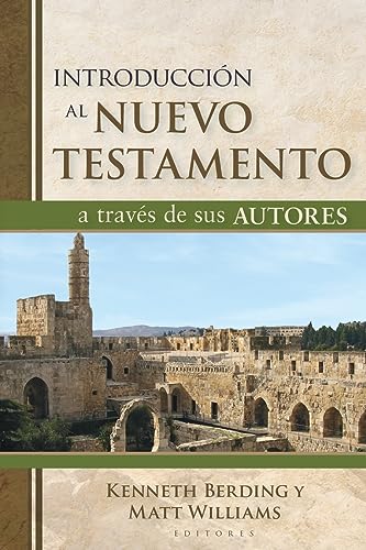 Stock image for Introducci=n al Nuevo Testamento a travTs de sus autores (What the New Testament Authors Really Cared About: A Survey of Their Writings) (Spanish Edition) [Paperback] Berding, Kenneth and Williams, M for sale by Lakeside Books