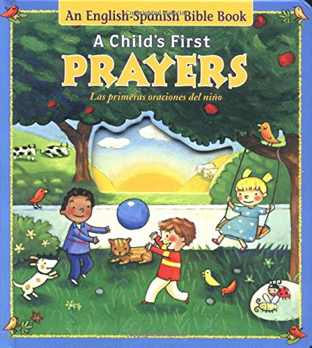 Beispielbild fr A Child's First Prayers (Spanish and English Edition) zum Verkauf von Half Price Books Inc.