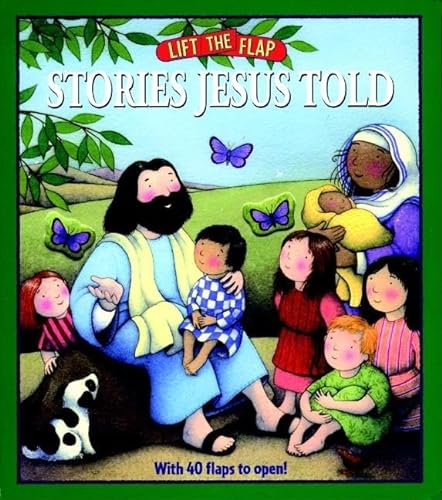 Stock image for Stories Jesus Told: Lift-the-Flap for sale by Goodwill