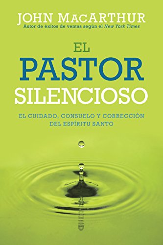 Beispielbild fr El Pastor Silencioso: El Cuidado, Consuelo, Y Correcci n del Espritu Santo zum Verkauf von ThriftBooks-Dallas