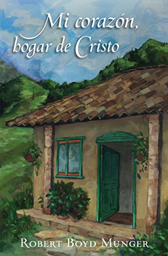 Beispielbild fr Mi coraz�n, hogar de Cristo (Spanish Edition) zum Verkauf von Wonder Book