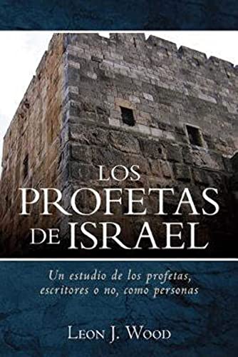 Imagen de archivo de Los Profetas de Israel a la venta por Russell Books