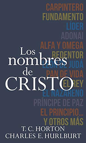 9780825457517: Nombres de Cristo, Los