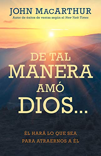 Beispielbild fr De tal manera am Dios: l har lo que sea para atraernos a l (Spanish Edition) zum Verkauf von Goodwill