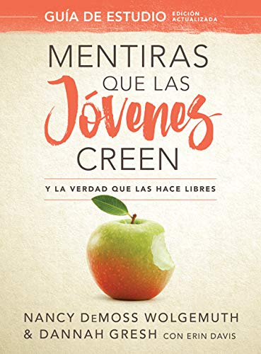 Imagen de archivo de Mentiras que las jvenes creen, Gua de estudio: Y la verdad que las hace libres (Spanish Edition) a la venta por GF Books, Inc.