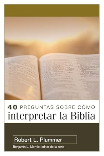 Imagen de archivo de 40 preguntas sobre cmo interpretar la Biblia a la venta por Revaluation Books