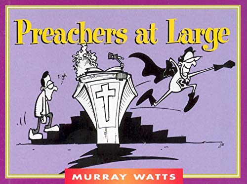 Stock image for Preachers at Large (Monarch Humor Books) for sale by WorldofBooks