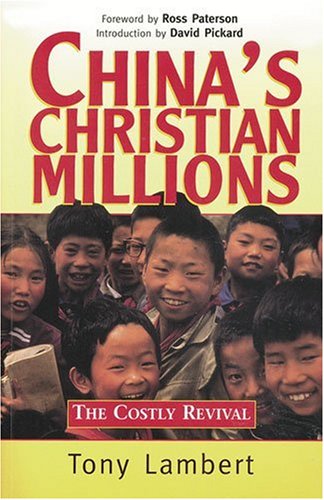 Stock image for China's Christian Millions: The Costly Revival for sale by 4 THE WORLD RESOURCE DISTRIBUTORS