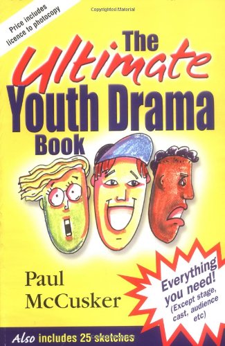 9780825460036: The Ultimate Youth Drama Book