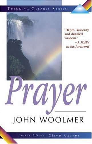 Beispielbild fr Thinking Clearly about Prayer zum Verkauf von WorldofBooks