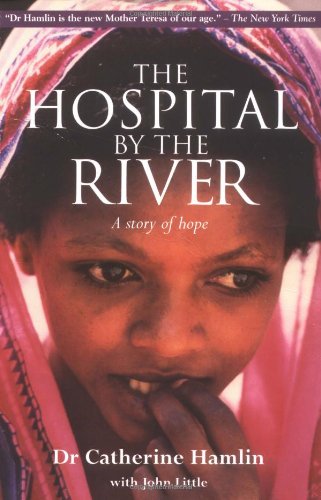 9780825460715: The Hospital By The River: A Story Of Hope